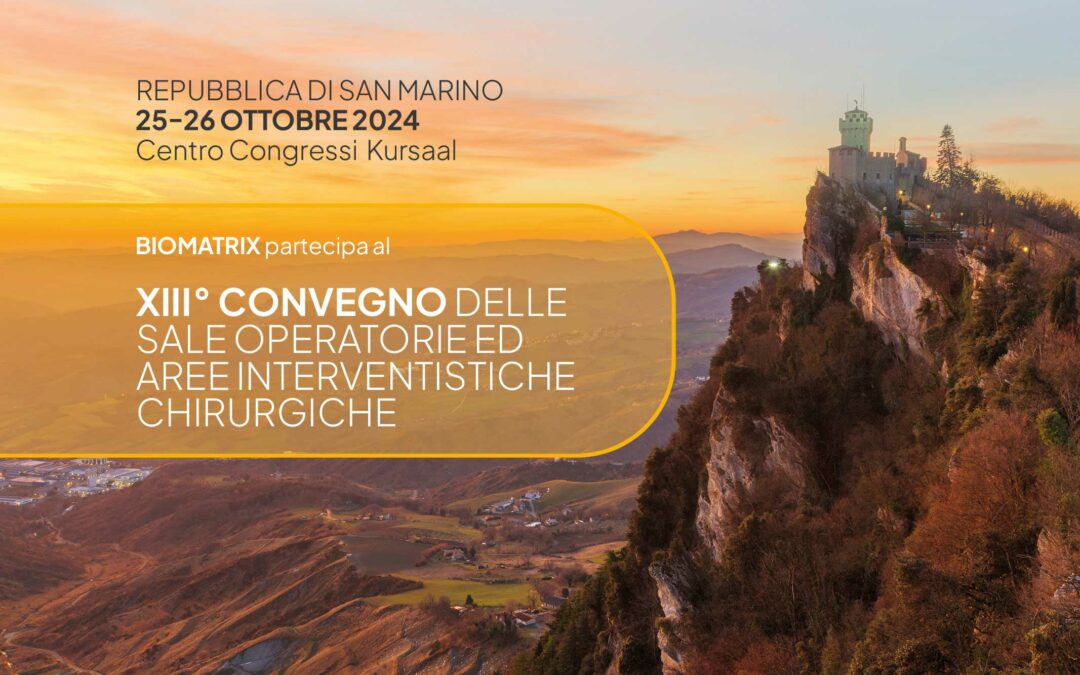Biomatrix partecipa al XIII Convegno delle Sale Operatorie